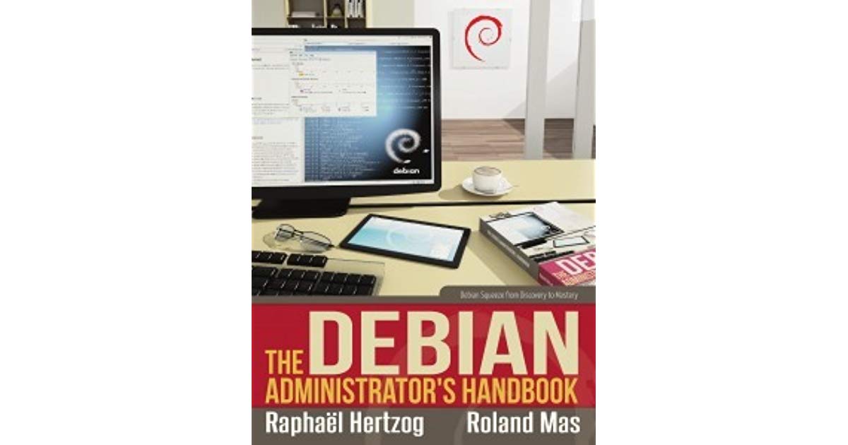 Book Review: The Debian Administrator’s Handbook (Raphael Hertzog and Roland Mas)