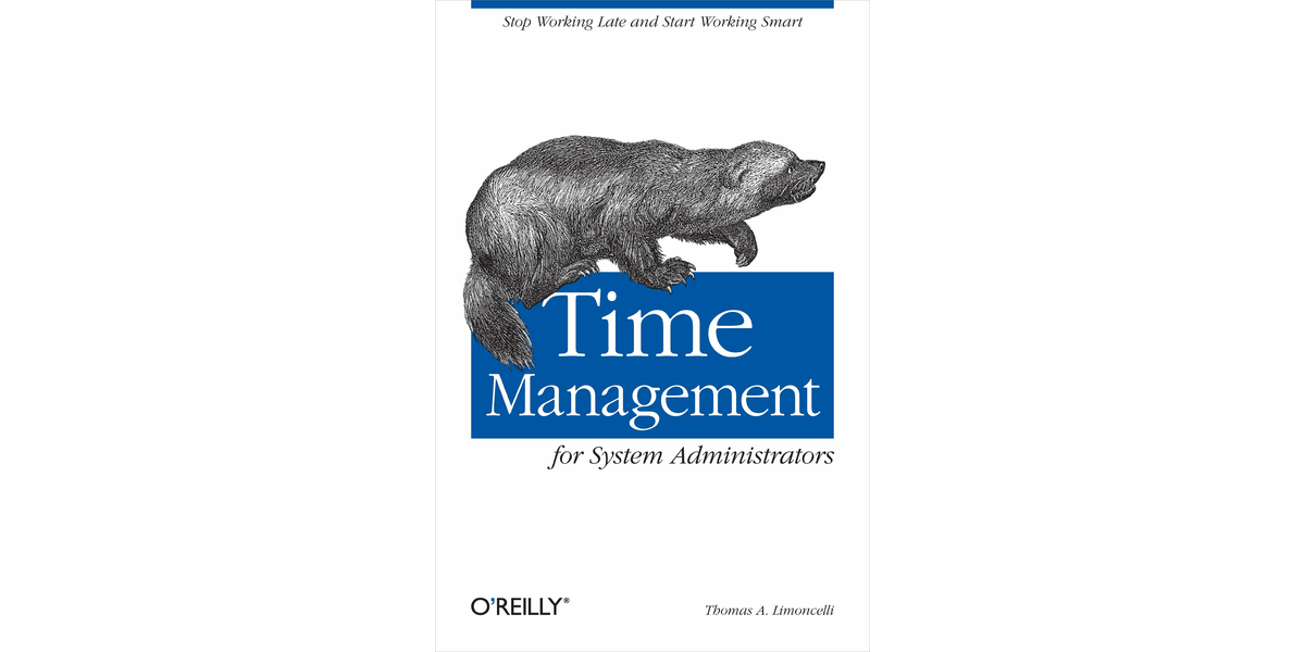 Book Review: Time Management for System Administrators. By Thomas Limoncelly